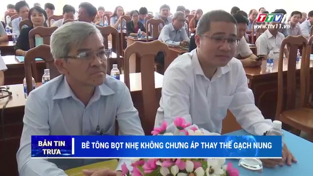 Bản tin kế nối chuyển giao công nghệ sản xuất và ứng dụng bê tông bọt không chưng áp tại Tây Ninh